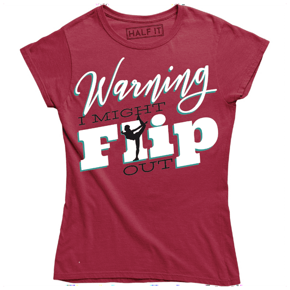 Warning I Might Flip Out Gymnastic Girl Doing Acrobatic Pose T-Shirt