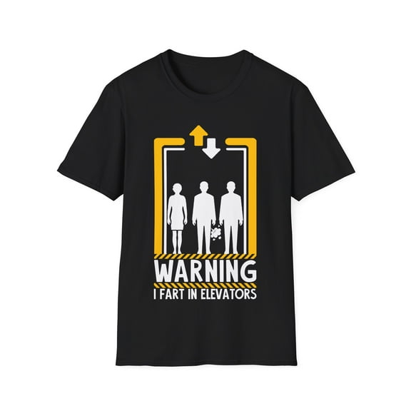 Warning I fart in Elevators Graphic Art Sarcasm Unisex Softstyle T-Shirt
