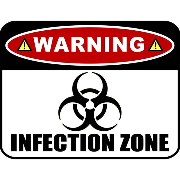"Warning Infection Zone with Image" Funny Metal Sign Size: 8 x 12 Inch