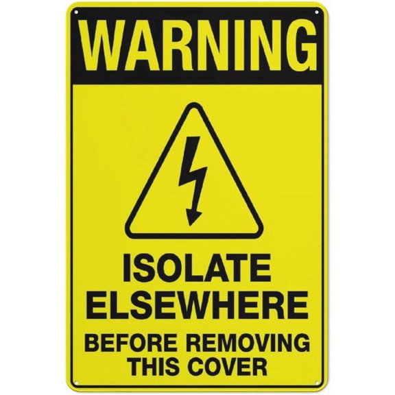 Warning Isolate Elsewhere Sign For Business 8"x12" Rust Free Aluminum Uv Printed,4 Pre-Drilled Holes.DurableWeatherproof