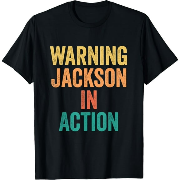 Warning Jackson In Action Funny Custom Name For Boys T-Shirt