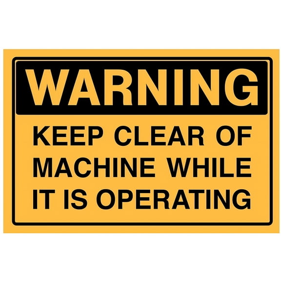 Warning Keep Clear of Machine While IT is Operating Sign – 8"x12" Metal Tin Sign for Industrial or Commercial Use, Factory, Machinery Safety