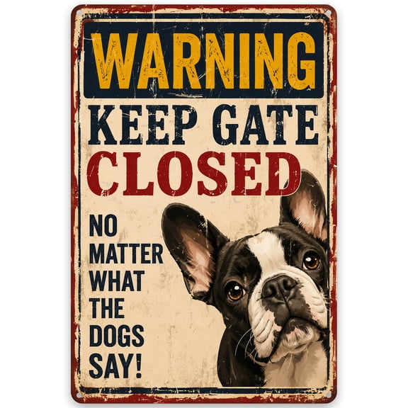 Warning Keep Gate Closed Metal Sign - 8x12 Inch Rustic Vintage Dog-Themed Wall Decor with French Bulldog Image for Indoor Outdoor Use - Weather Resistant, Easy Hanging with Pre-Drilled Holes