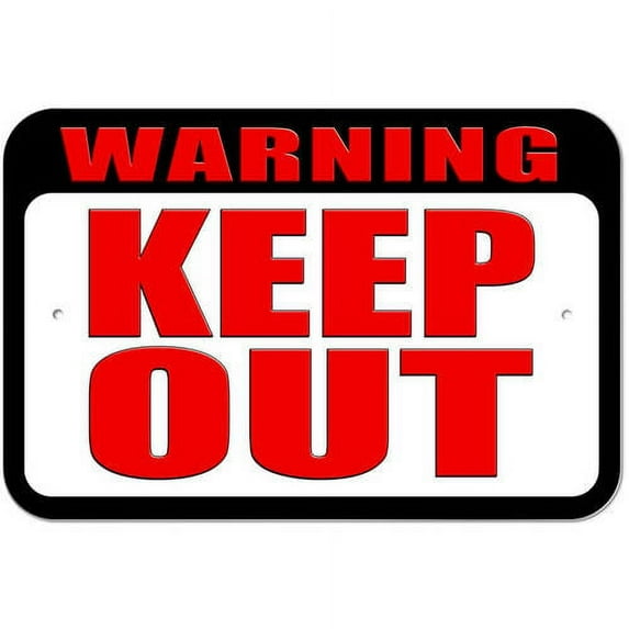 Warning Keep Out Sign