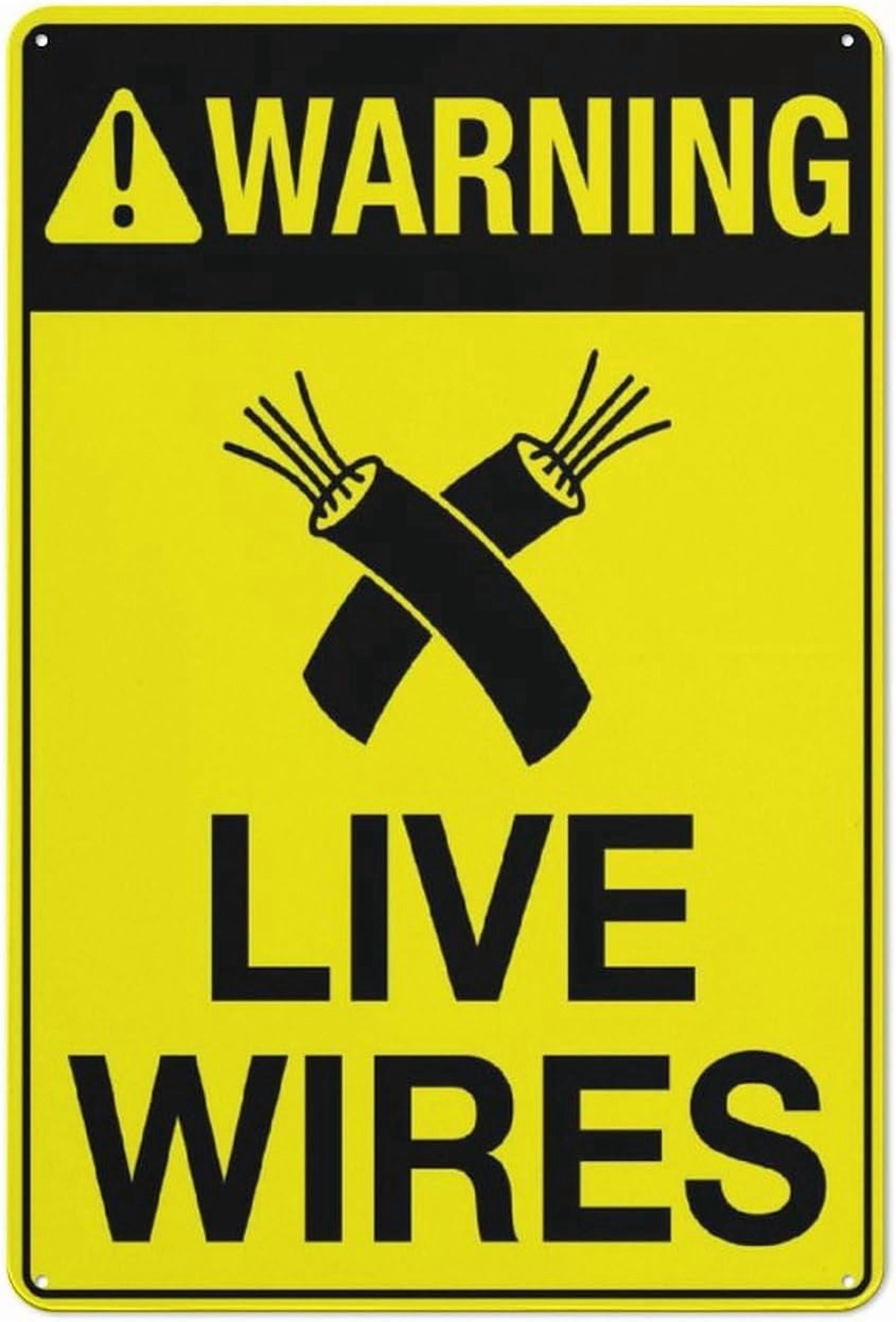 Warning Live Wires Outdoor Safe Sign - 8