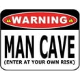 thumbnail image 1 of Warning Man Cave (Enter at Your Own Risk) Fun Metal Sign Size: 8 x 12 Inch, 1 of 5