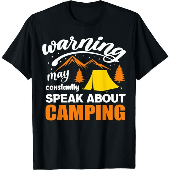Warning May Constantly Speak About Camping T-Shirt Black X-Large