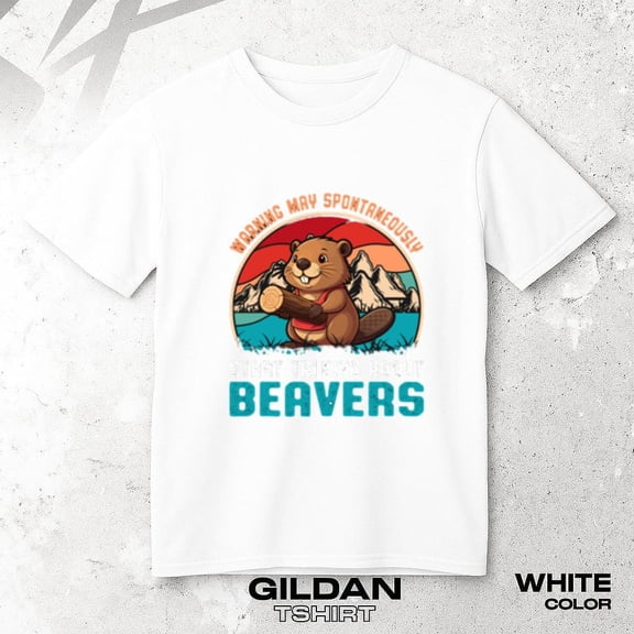 Warning May Spontaneously Start Talking About Beavers Funny Fun Unisex T-Shirt, up to size 5XL.