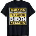 thumbnail image 1 of Warning May Spontaneously Talk About Chicken Nuggets Gift T-Shirt, 1 of 4