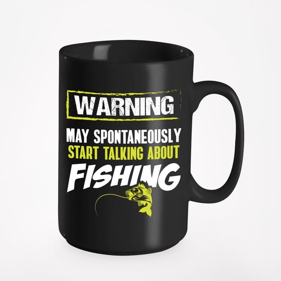 Warning, May Start Talking About Fishing feat Fish Cup, Black 15oz Ceramic Mug
