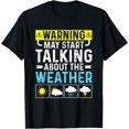 thumbnail image 1 of Warning May Start Talking About The Forecast Meteorology T-ShirtMen and women, Black T-shirt, size: Extra large, 1 of 4