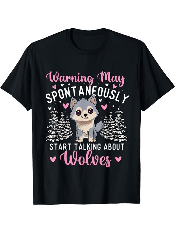 Warning May Start Talking About Wolves Wolf Lover Wildlife T-Shirt