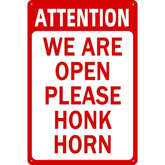Warning Metal Tin Sign Attention We Are Open Please Honk Horn Notice Sign for Restaurant Cafe Pub Bar Store Wall Art Decor Plaque 8 x 12 inch
