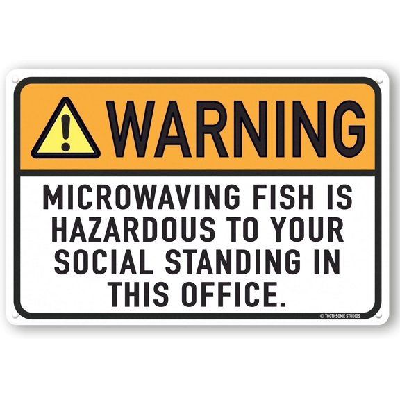 Warning Microwaving Fish Sign – 8x12 Inch RustFree Aluminum,Reflective & Weatherproof,Funny Office Social Standing Hazard Warning for Workplace