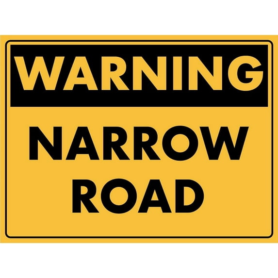 Warning Narrow Road Sign Metal Tin Sign12x16 Inches Caution Danger Safety Security Warning Notice Signs