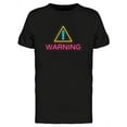 thumbnail image 1 of Warning Neon Sign T-Shirt Men -Image by Shutterstock, Male Small, 1 of 2