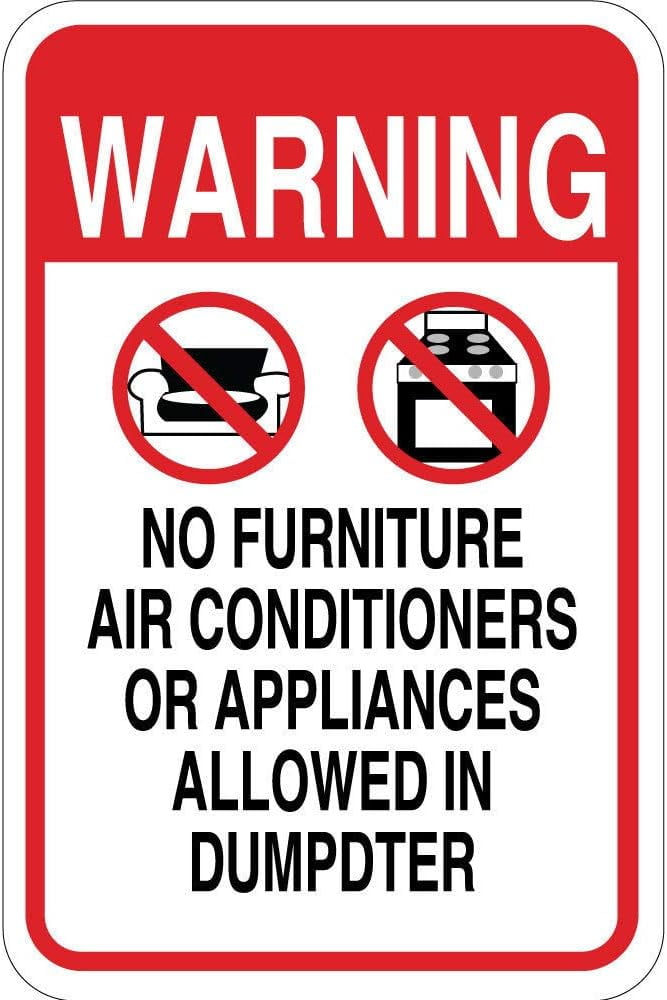 Warning No Furniture Ac Appliances Allowed In Dumpster Safety Signs