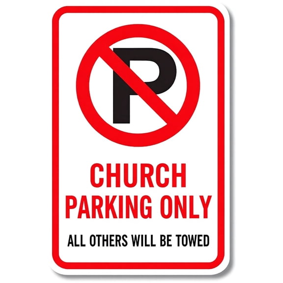 Warning No Parking Church Parking Only Towed Sign 8"x12" - Aluminum Tin Safety Decor for Church Home Business Road Parking Lot