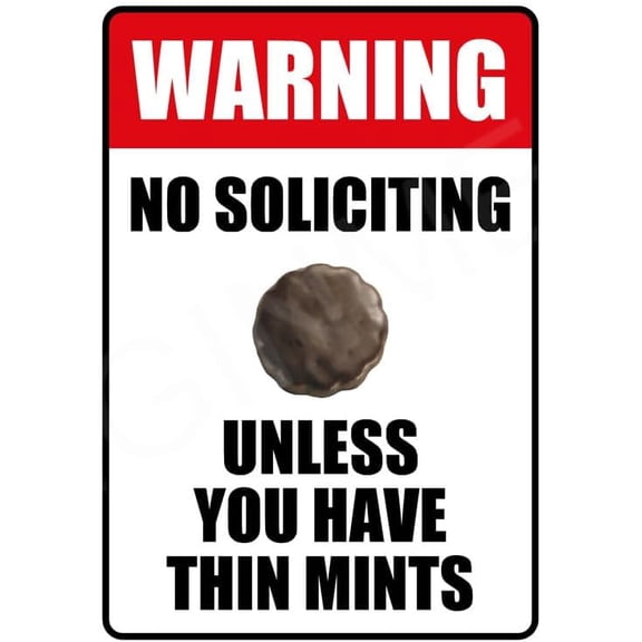 Warning No Soliciting Unless You Have Thin Mints Funny Sign Weatherproof Aluminum 8" x 12"