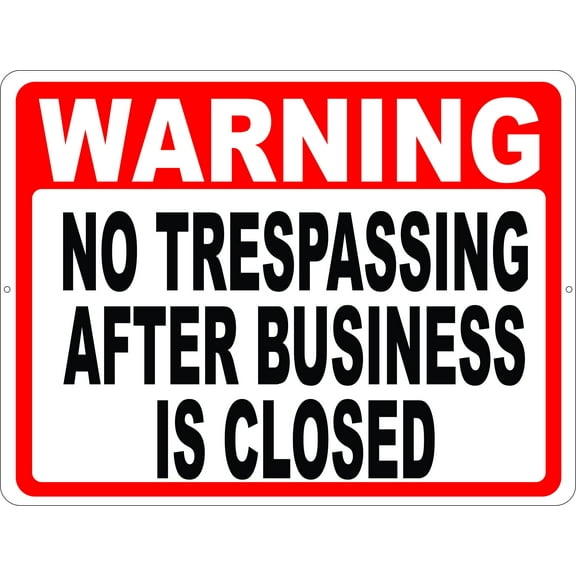 Warning No Trespassing after Business is Closed Sign