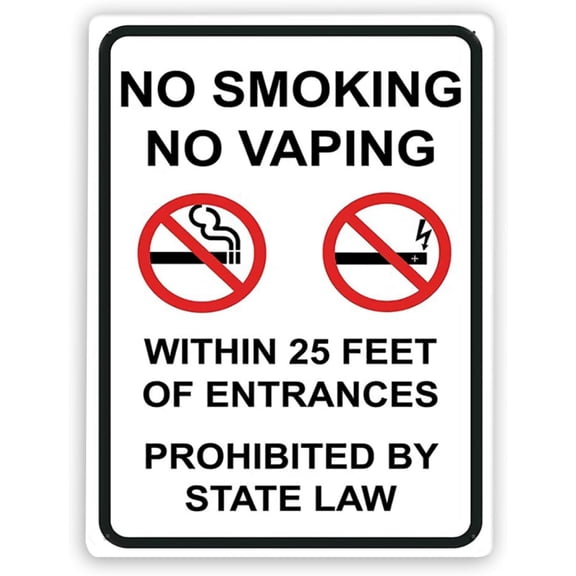 Warning Notice Danger Caution Sign,NO Smoking NO Vaping Within 25 FEET of All Building Prohibited by State Law,Traffic Road Business Sign 12x16 in Aluminum Metal Tin Sign