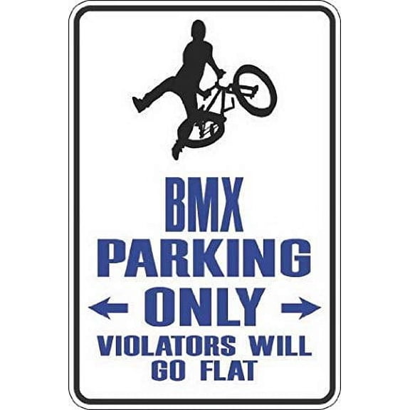 Warning Notice Metal Sign Outdoor BMX Parking Only Plaque Home Decor Warning Garage Gifts Garden Fashion Poster Size: 8 x 12 inch