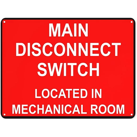 Warning Notice Traffic Sign - Main Disconnect Switch in Mechanical Room ...