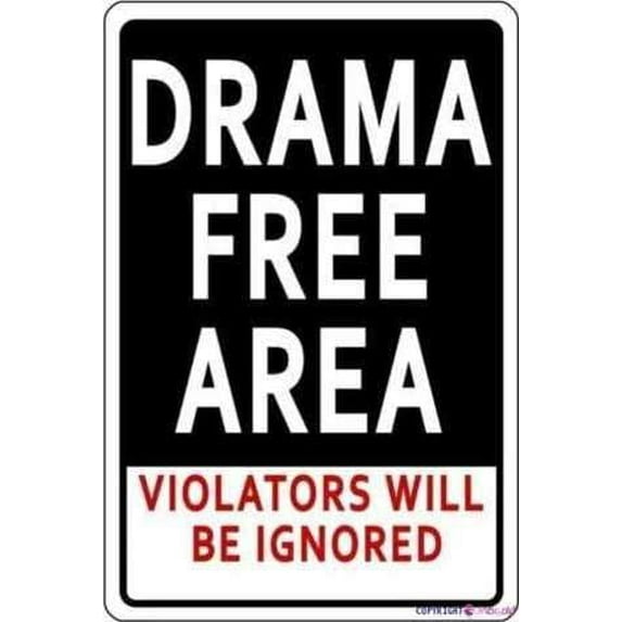 Warning Plaque Drama Free Area Ignored Urable No Rust Full Color Custom Metal Tin Signs Wall Art Decor Safety Warning For Outdoor & Indoor 8 X 12 Inch