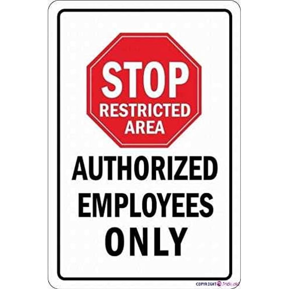 Warning Plaque Stop Restricted Area Authorized Employees Only Metal Tin Signs Wall Art Decor Safety Warning For Outdoor & Indoor 8 X 12 Inch