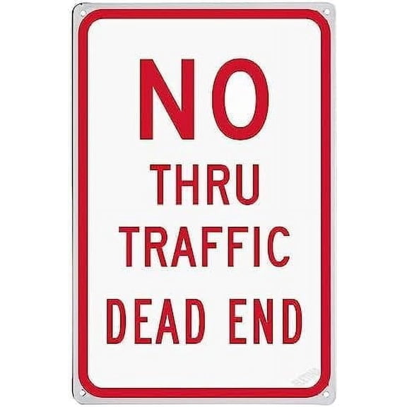 Warning Plaque No Thru Traffic,Dead End Red Dead Traffic Signs End Sign Road No Outlet Thru Not a Through Street Courtyard Decoration Office Sign Outdoor & Indoor Safety Sign 8 X 12 Inch