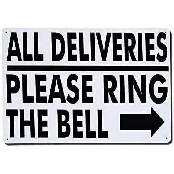 Warning Plaque Wall Decor All Deliveries Please Ring The Bell Decoration Sign Road Sign Business Sign Aluminum Metal Tin Sign 16 X 12 Inch
