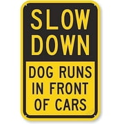 Warning Plaque Wall Decor Slow Down - Dog Runs in Front of Cars Sign Courtyard Decoration Office Sign Outdoor & Indoor Safety Sign 8 X 12 Inch