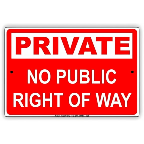 Warning Private No Public Right of Way Land Property Notice Sign - 8"x12" Aluminum Metal Tin Sign, Business Safety Marker