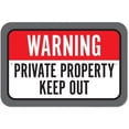 thumbnail image 1 of Warning Private Property Keep Out Sign, 1 of 1