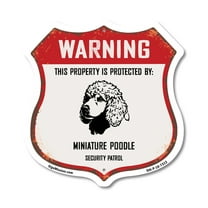 Warning This Property is Protected by Miniature Poodle 12 inch X 12 inch Shield Shaped Commercial Grade Plastic Sign Weather Resistant Made in the USA