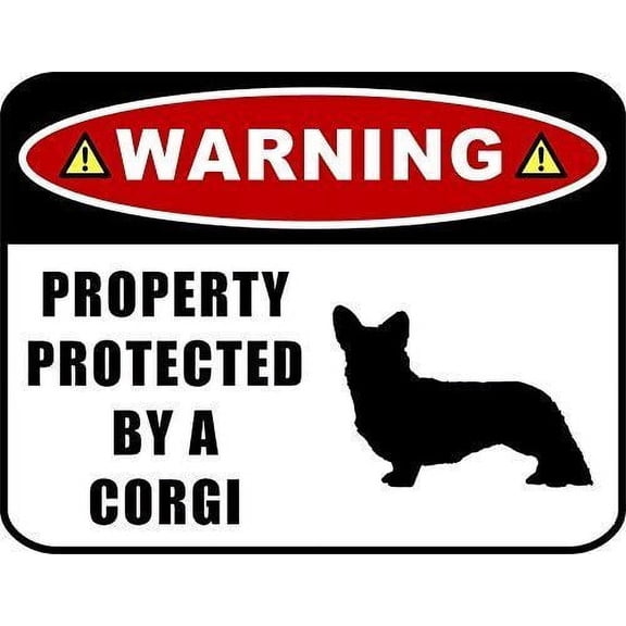 Warning Property Protected by a Corgi (Metal Sign) Dog Sign Size: 16 x 12 Inch