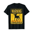 thumbnail image 1 of Warning Protected By A Chihuahua - Chihuahuas Chiwawa T-Shirt, 1 of 5