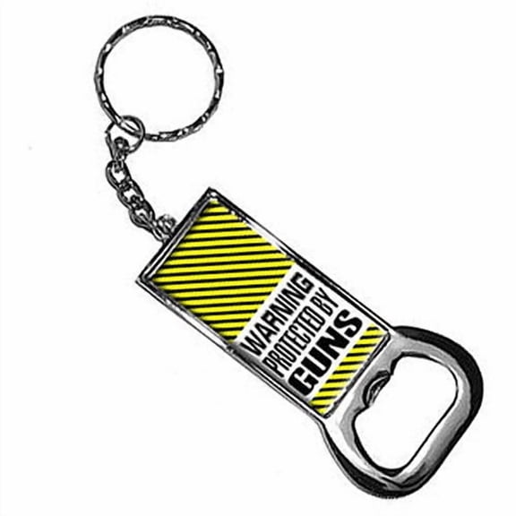 Warning Protected By Guns Keychain Key Chain Ring Bottle Bottlecap Opener