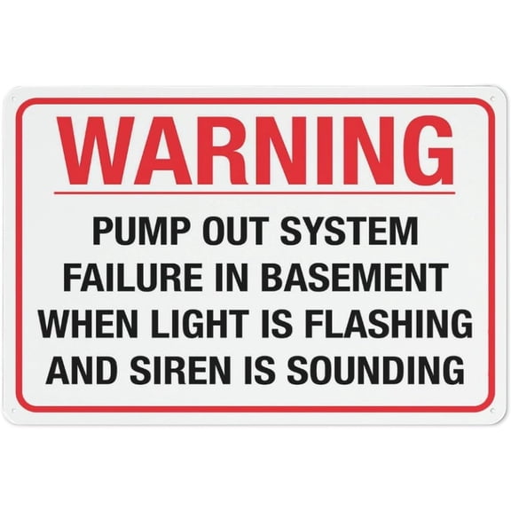 Warning Pump Out System Failure In Basement Sign For Business 8"x12" Rust Free Aluminum Uv Printed,4 Pre-Drilled Holes.DurableWeatherproof