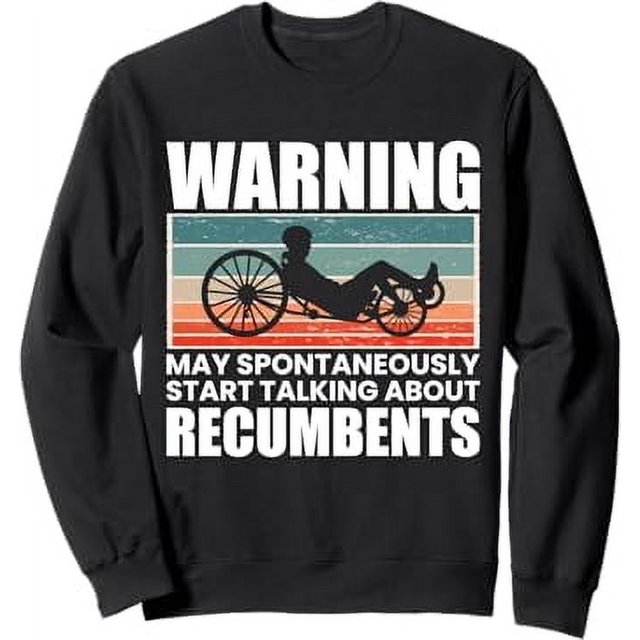 Warning … Recumbent Bike Sweatshirt