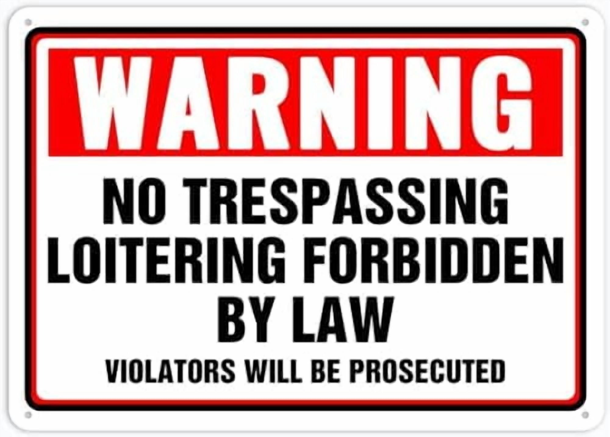 Warning Safety Sign No Trespassing Loitering Forbidden By Law Violators ...