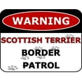 thumbnail image 1 of Warning Scottish Terrier Border Patrol 11.5 inch by 9 inch Laminated Dog Sign, 1 of 2