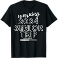 thumbnail image 1 of Warning Senior Trip Class Of 2024 In Progress Funny Matching T-Shirt, 1 of 3
