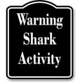 thumbnail image 1 of Warning Shark Activity BLACK Aluminum Composite Sign, 20"x24", 1 of 9