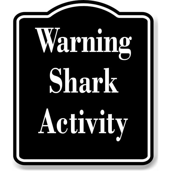 Warning Shark Activity BLACK Aluminum Composite Sign, 20"x24"