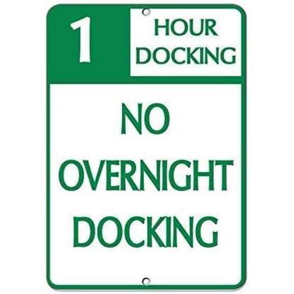 Warning Sign 1 Hour Docking No Overnight Docking Activity Sign Business Sign 12X8 Inches Aluminum Metal Tin Sign