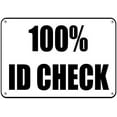 thumbnail image 1 of Warning Sign 100% ID Check Security Sign Road Sign Business Sign 8 X 12 Inches Metal Tin Sign, 1 of 4