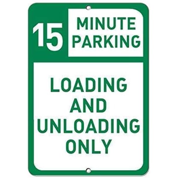 Warning Sign 15 Minute Parking Loading Unloading Only Parking Sign Business Sign 12X8 Inches Metal Tin Sign