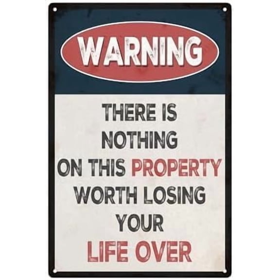 Warning Sign – 8x12 Inch Reflective Aluminum,Weatherproof & FadeResistant Metal Sign,Nothing Worth Losing Your Life Over” Security Warning for Private Property & Home