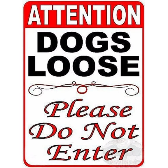 Warning Sign Attention Dogs Loose Please Do Not Enter Sign. Dog in Yard Vintage Metal Tin Sign Bar Pub Wall Decor Aluminum Plates PrintedRetro Exterior Home Cave Garage Bar 8"x12" inch